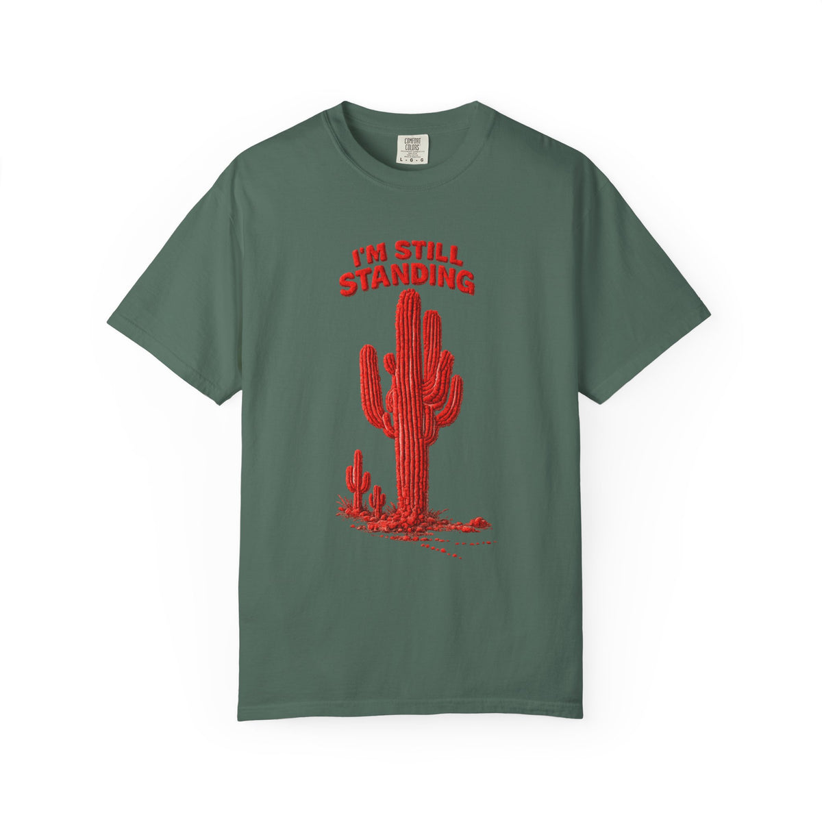 Cactus T-Shirt — I'm Still Standing