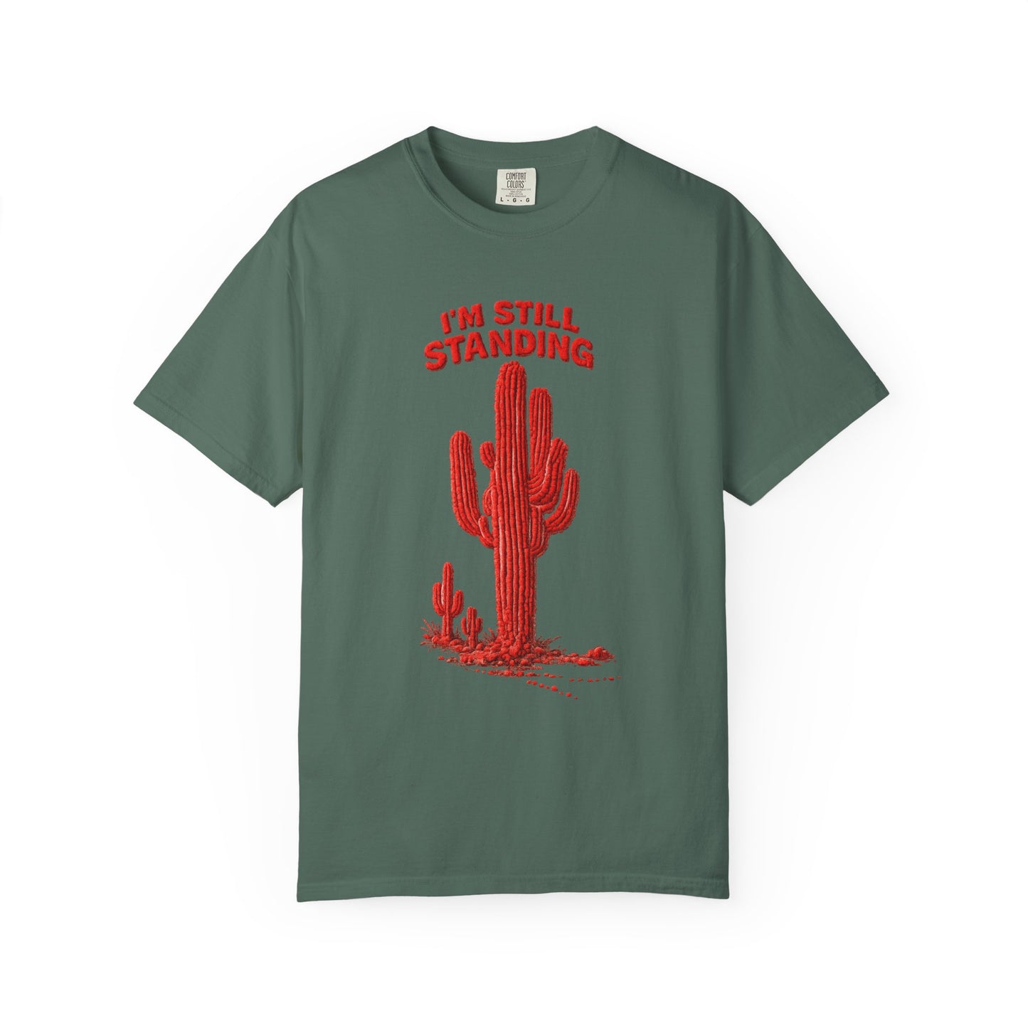 Cactus T-Shirt — I'm Still Standing