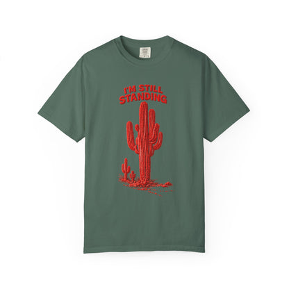 Cactus T-Shirt — I'm Still Standing