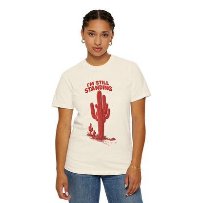 Cactus T-Shirt — I'm Still Standing