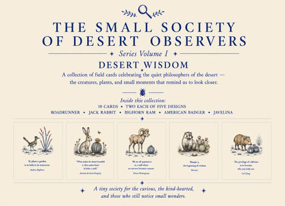The Small Society of Desert Observers Series Volume I:  DESERT WISDOM