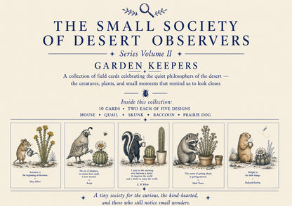 The Small Society of Desert Observers Series Volume II:  GARDEN KEEPERS