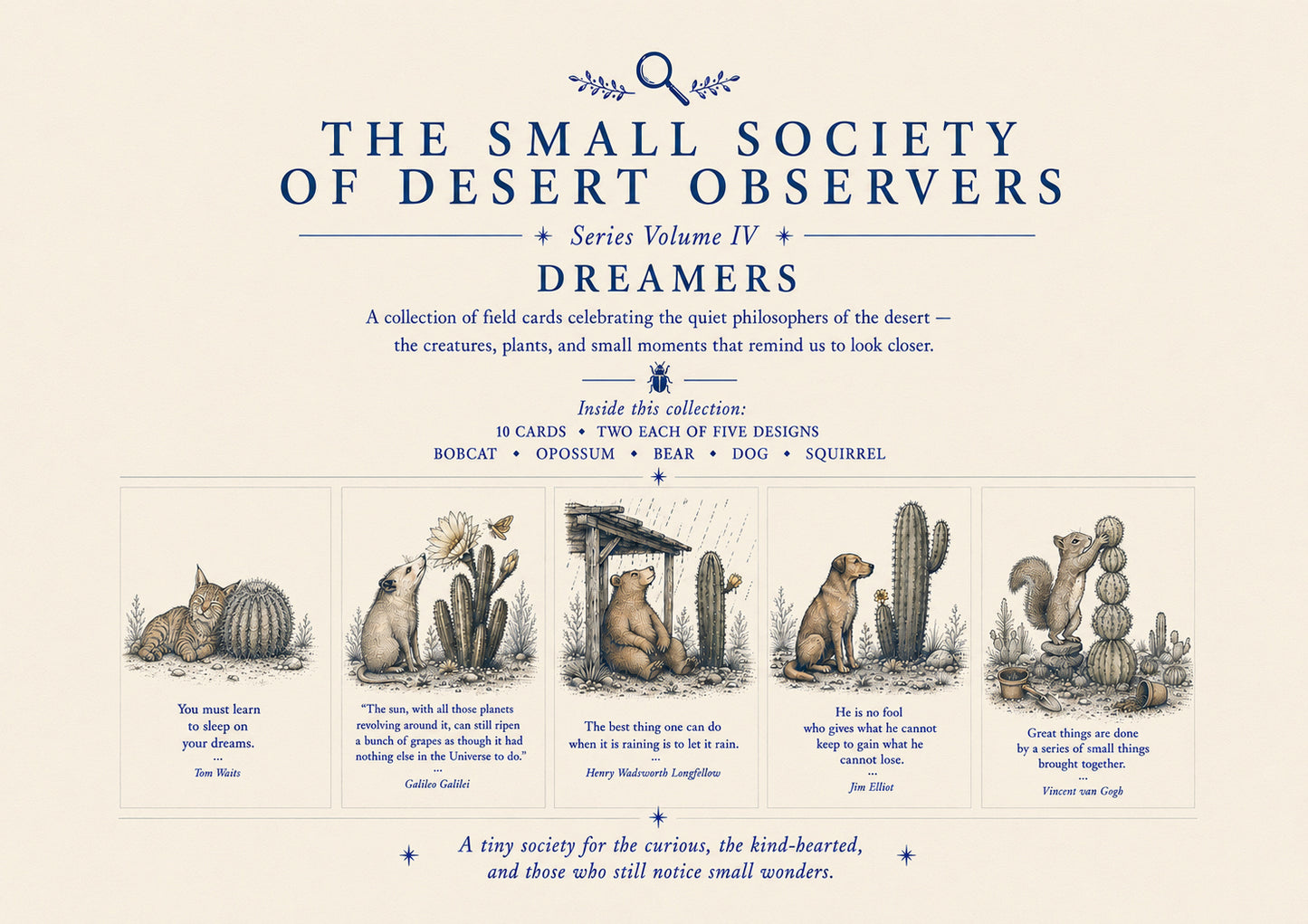 The Small Society of Desert Observers Series Volume IV:  DREAMERS